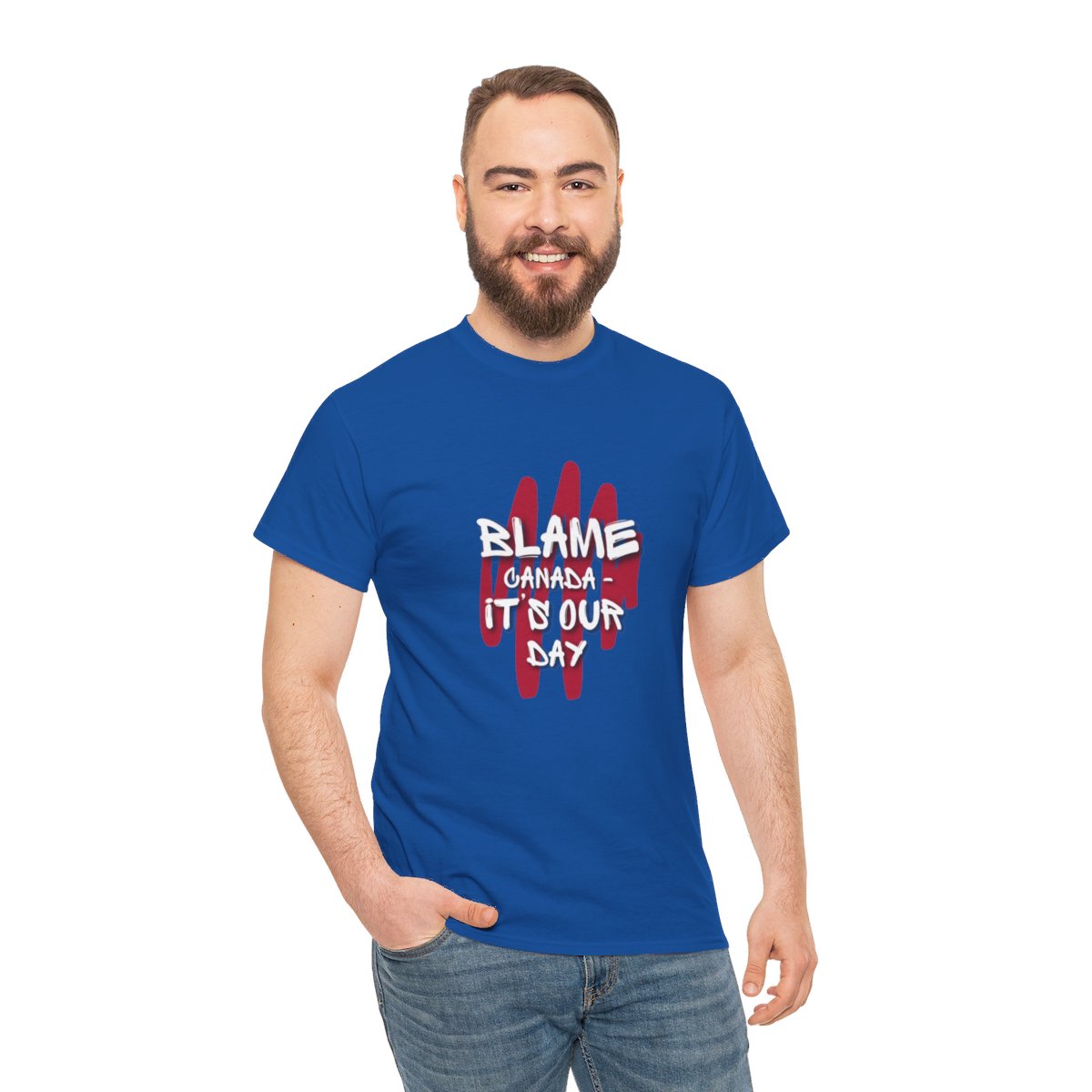 Blame Canada: It's Our Day: Unisex Heavy Cotton Tee 14 Blame Canada: It's Our Day: Unisex Heavy Cotton Tee - Image 14