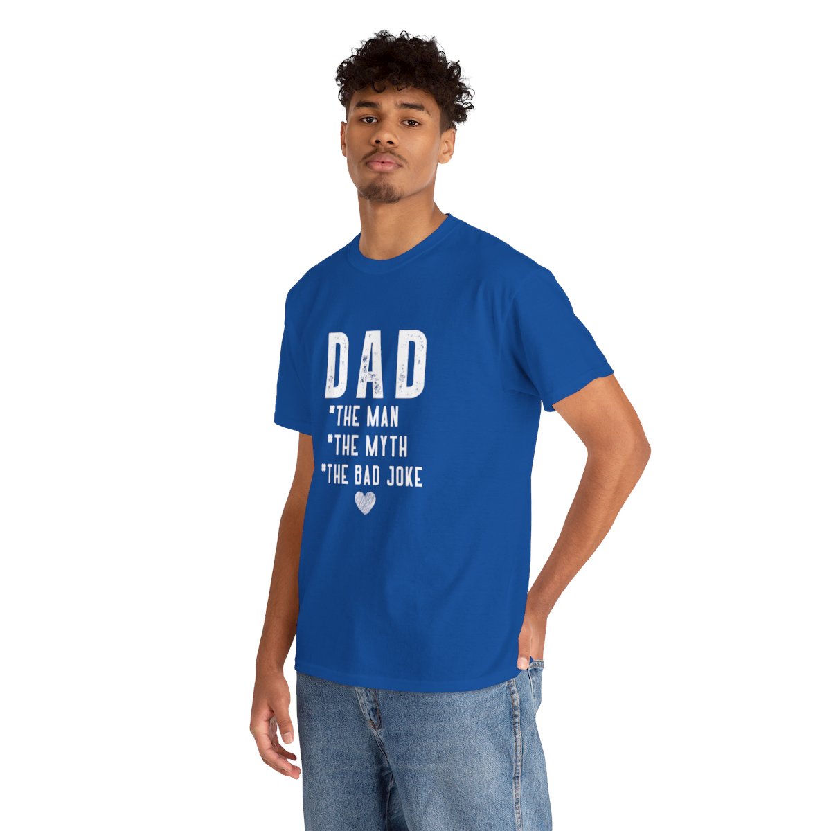 Dad The Man The Myth The Bad Joke: Unisex Heavy Cotton Tee - Image 149