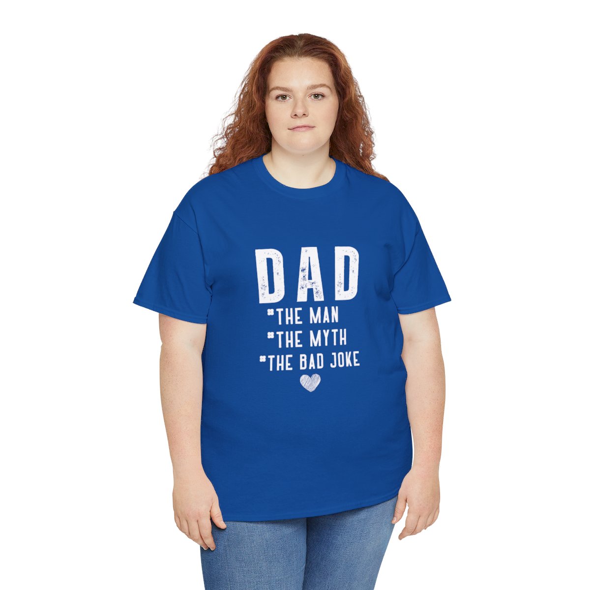 Dad The Man The Myth The Bad Joke: Unisex Heavy Cotton Tee - Image 150