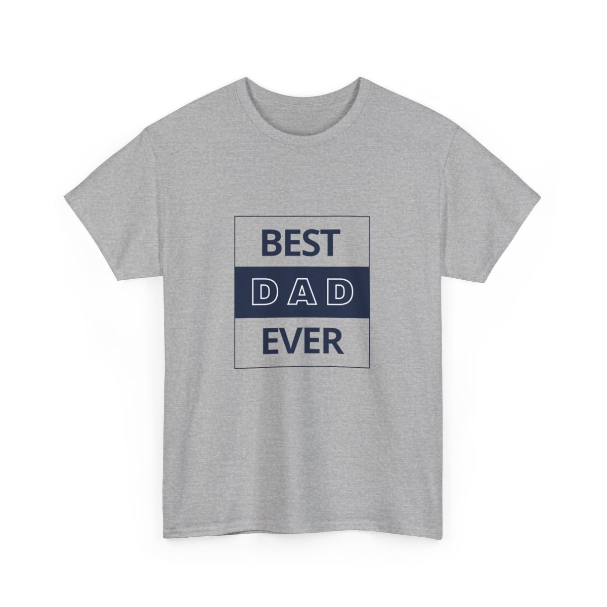 Best Dad Ever: Unisex Heavy Cotton Tee - Image 85
