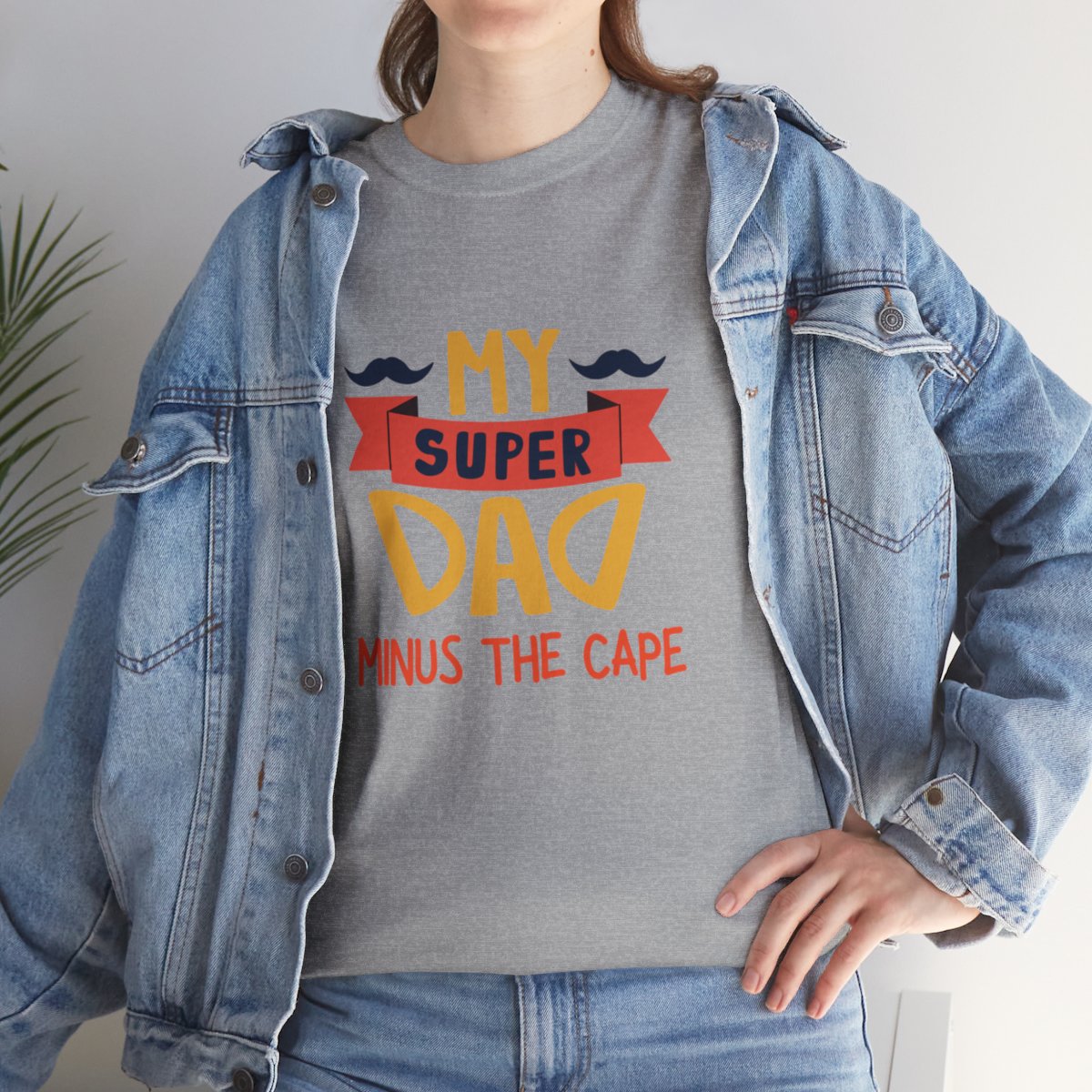 My Super Dad Minus The Cape: Unisex Heavy Cotton Tee - Image 104