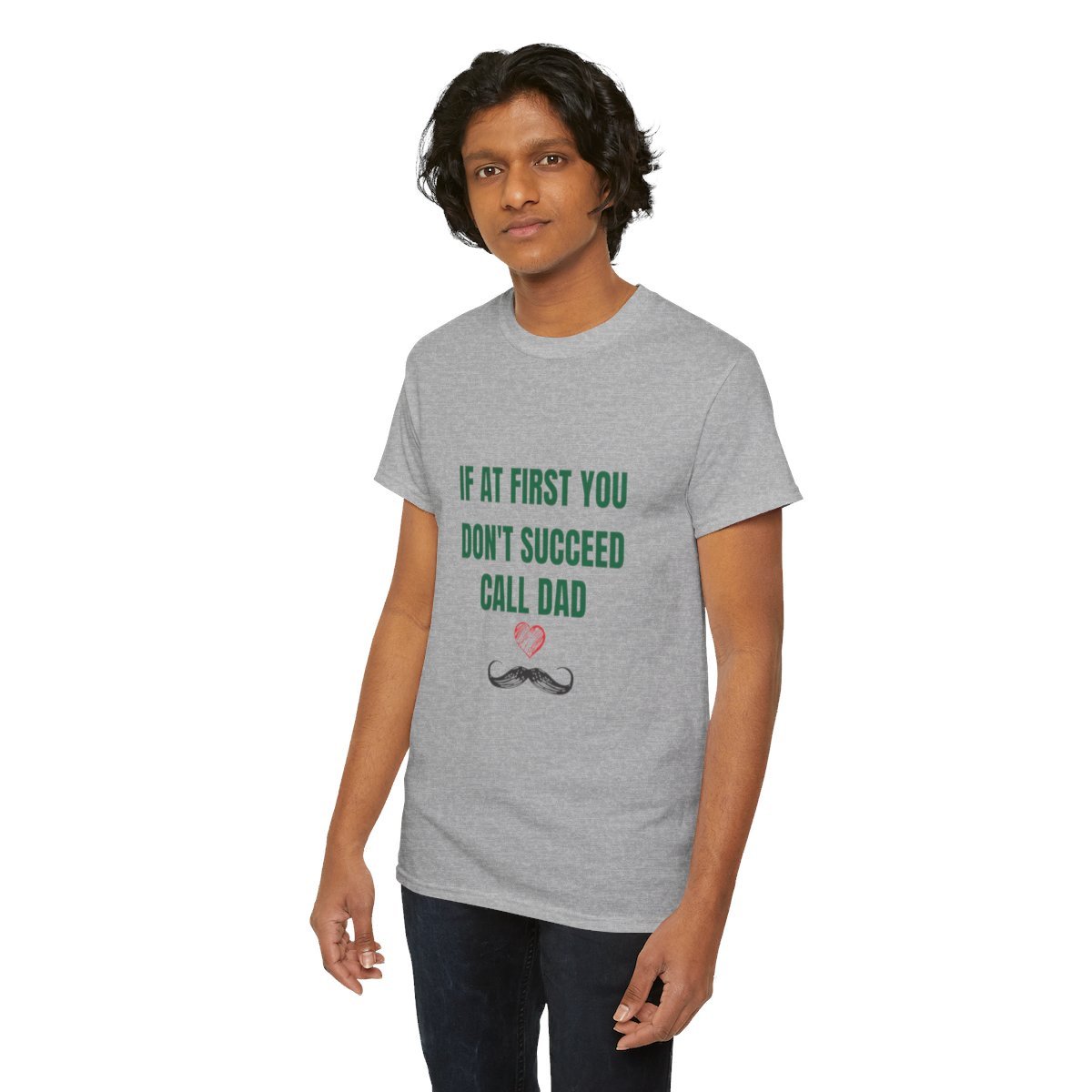 If At First You Don't Succeed Call Dad: Unisex Heavy Cotton Tee - Image 100