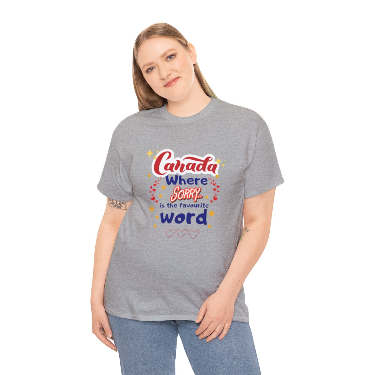Canada, Where Sorry Is The Favourite Word: Unisex Heavy Cotton Tee - Image 93