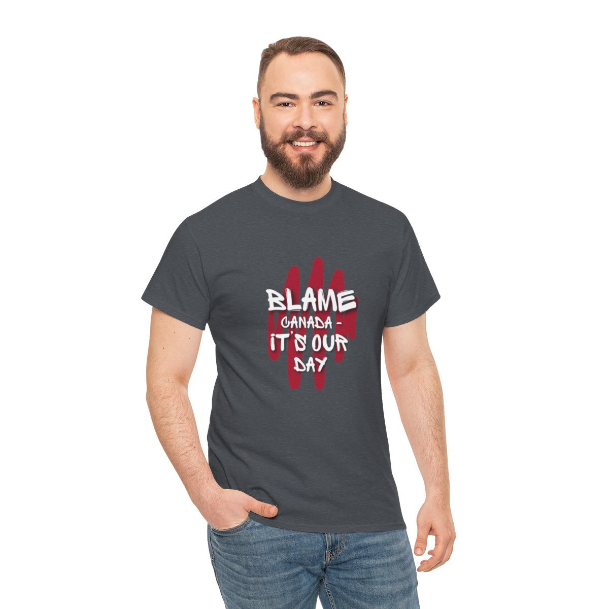 Blame Canada: It's Our Day: Unisex Heavy Cotton Tee 122 Blame Canada: It's Our Day: Unisex Heavy Cotton Tee - Image 122