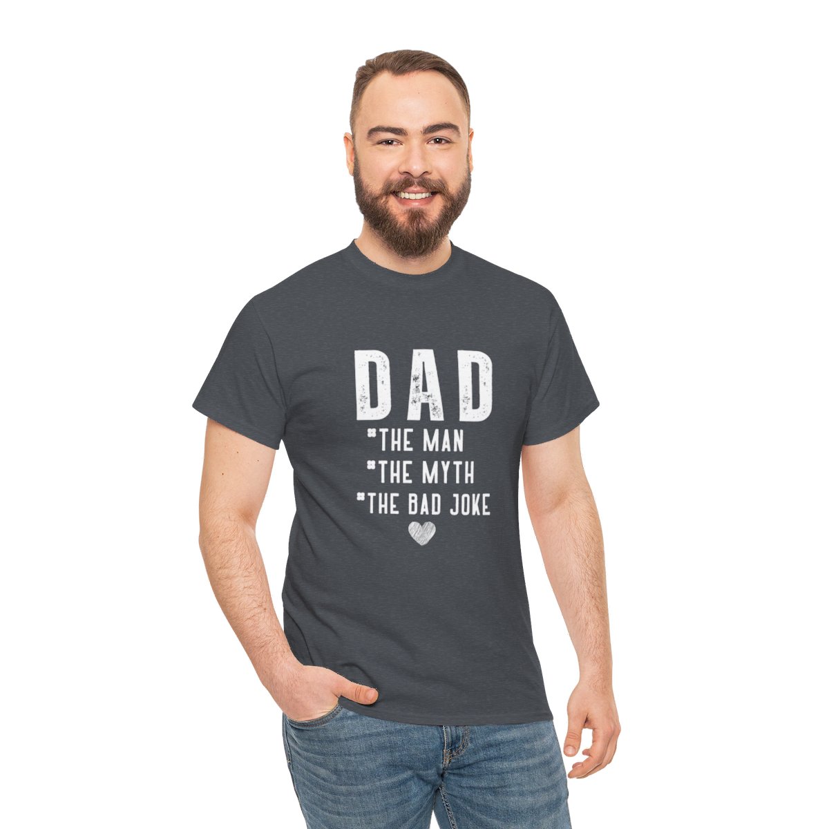 Dad The Man The Myth The Bad Joke: Unisex Heavy Cotton Tee - Image 121