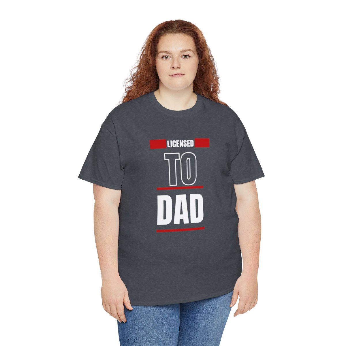 Licensed to Dad: Unisex Heavy Cotton Tee - Image 123