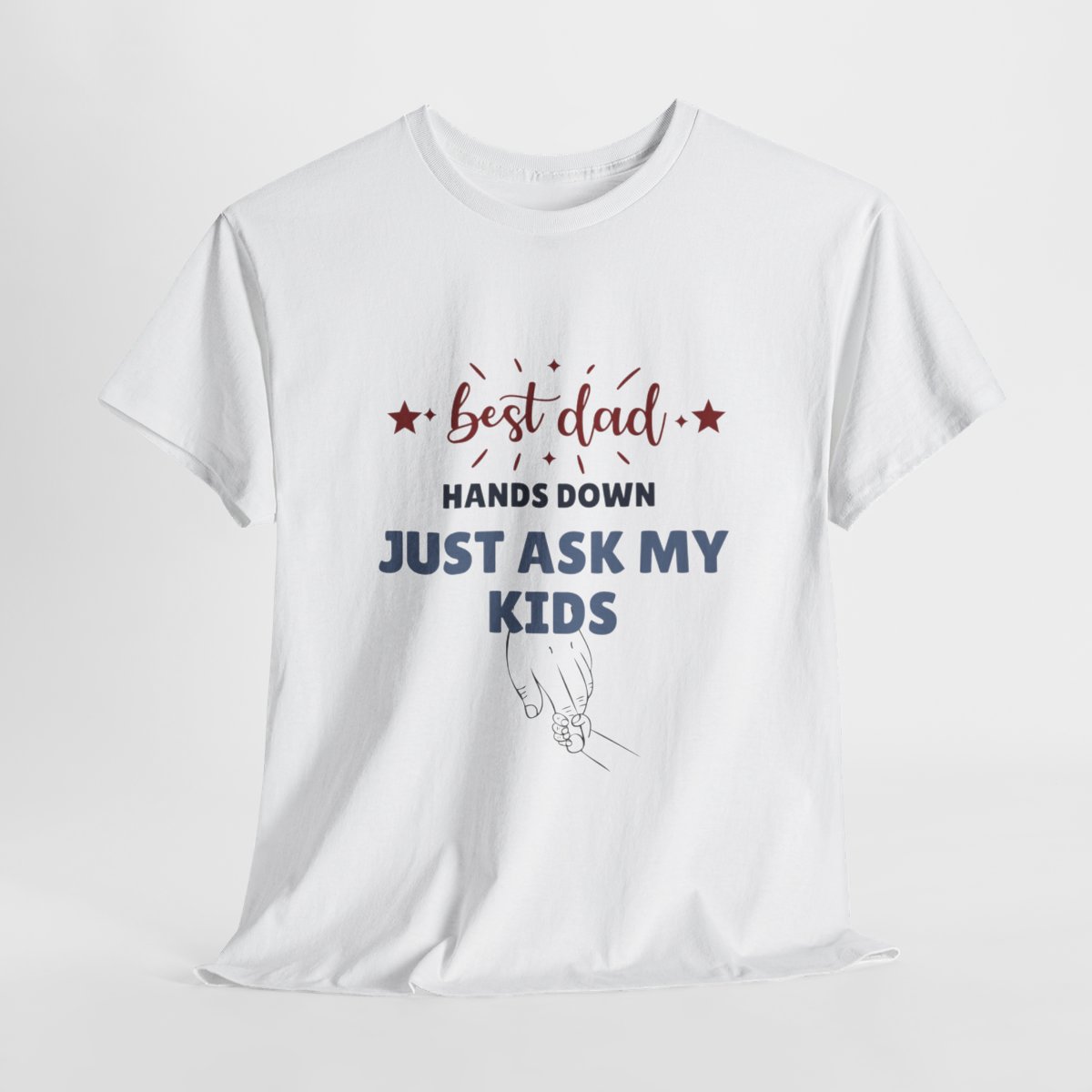 Best Dad Hands Down, Just Ask My Kids: Unisex Heavy Cotton Tee 34 Best Dad Hands Down, Just Ask My Kids: Unisex Heavy Cotton Tee - Image 34