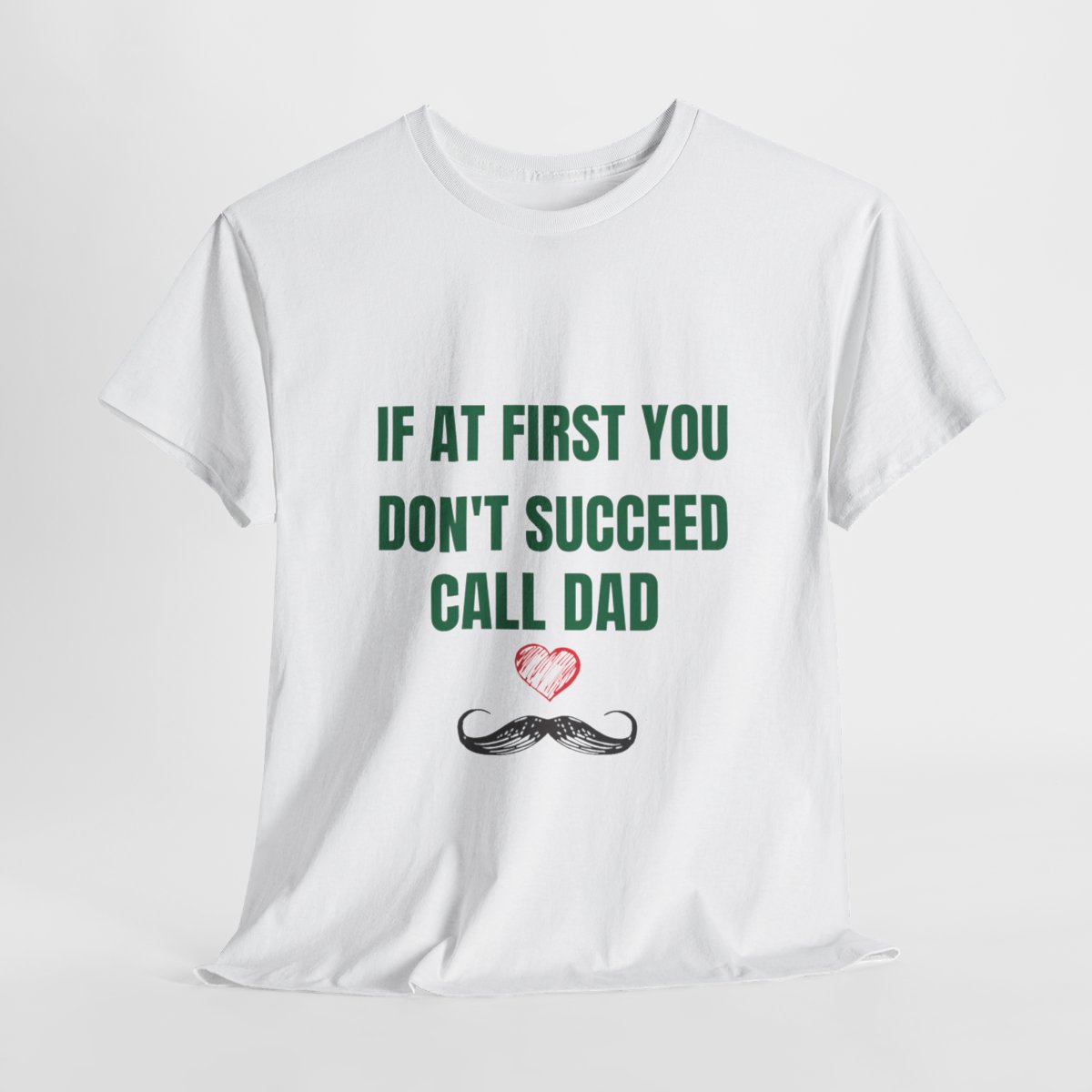 If At First You Don't Succeed Call Dad: Unisex Heavy Cotton Tee - Image 34