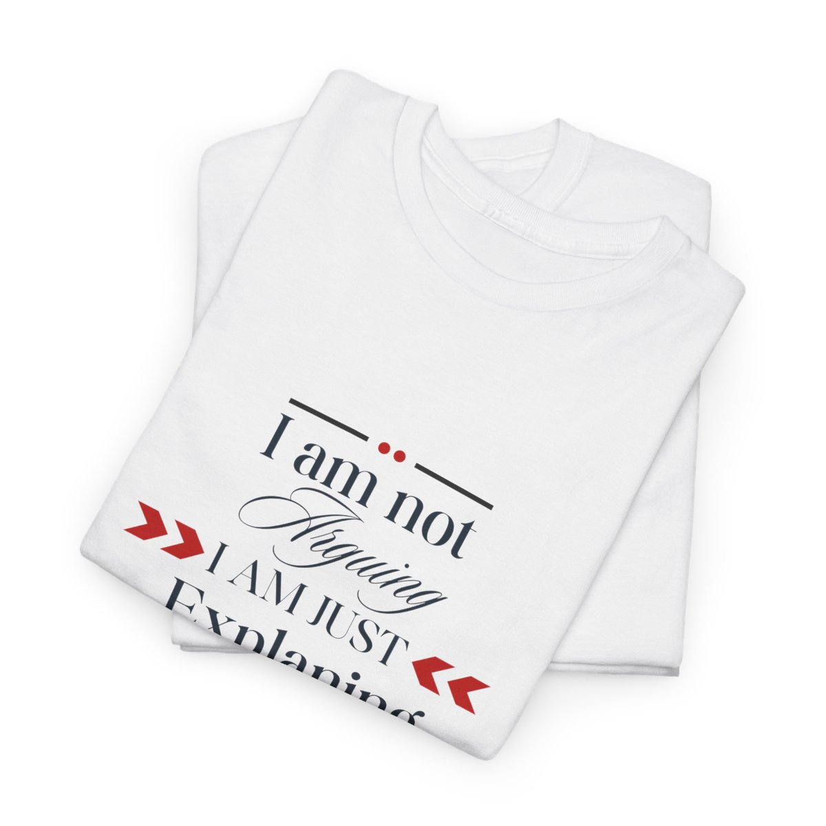 I am Not Arguing I am Just Explaining The Canadian Way: Unisex Heavy Cotton Tee - Image 33
