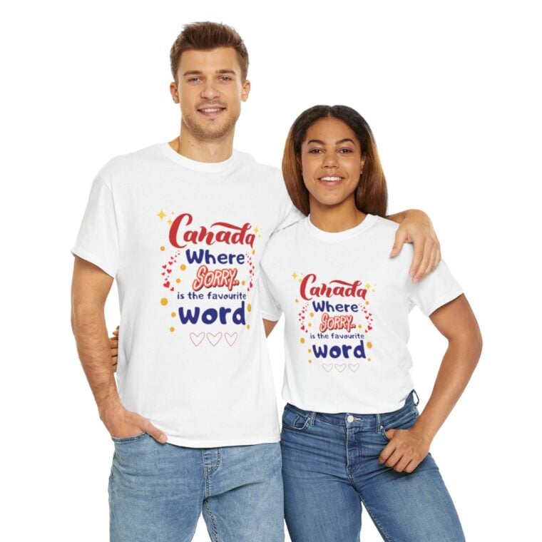 Canada, Where Sorry Is The Favourite Word: Unisex Heavy Cotton Tee - Image 51