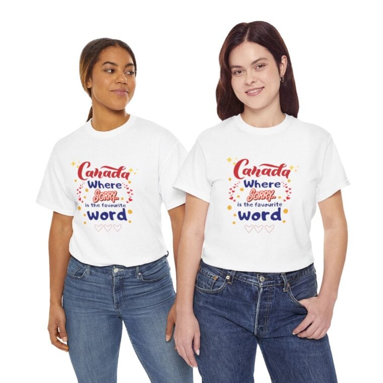 Canada, Where Sorry Is The Favourite Word: Unisex Heavy Cotton Tee - Image 52