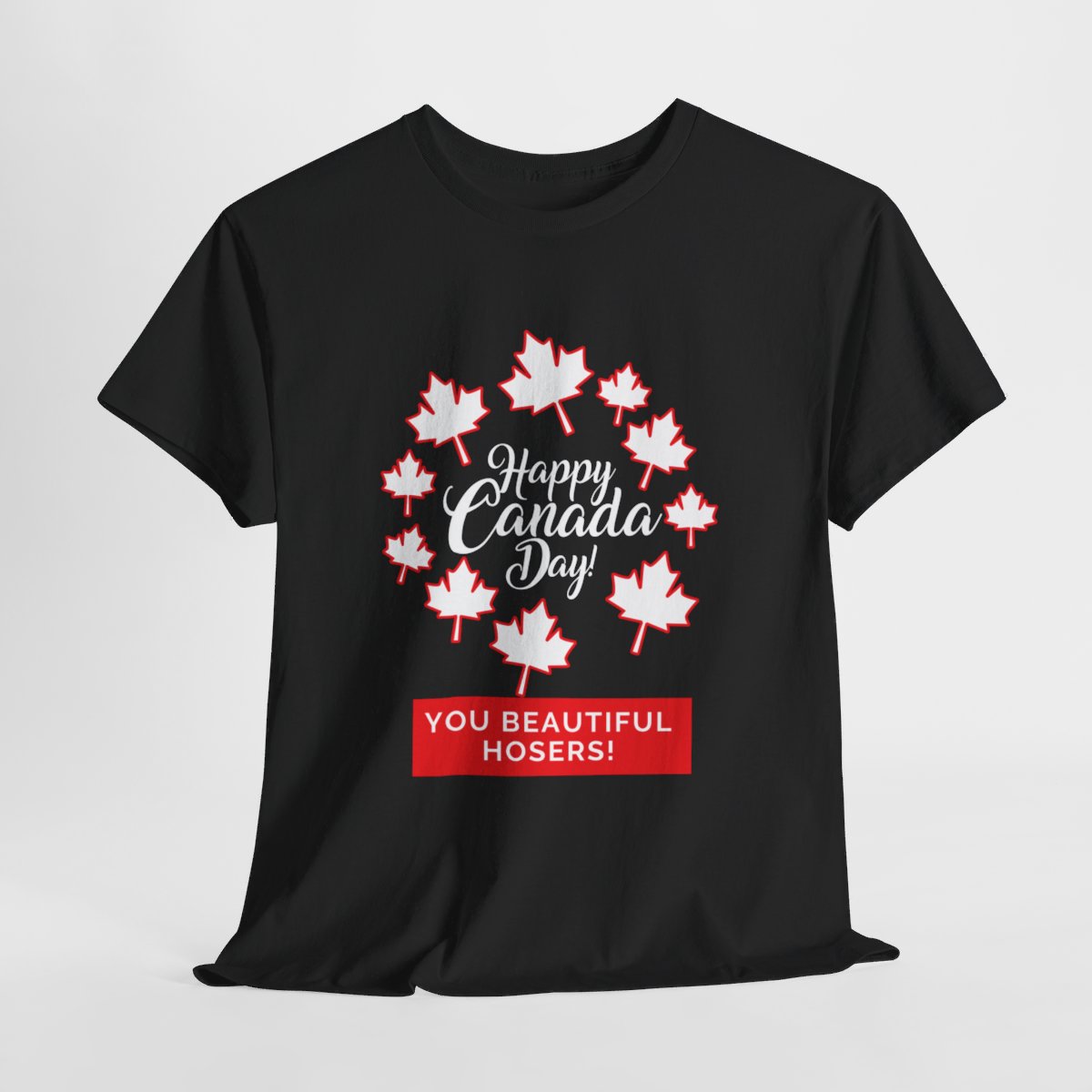 Happy Canada Day: You Beautiful Hosers: Unisex Heavy Cotton Tee - Image 28