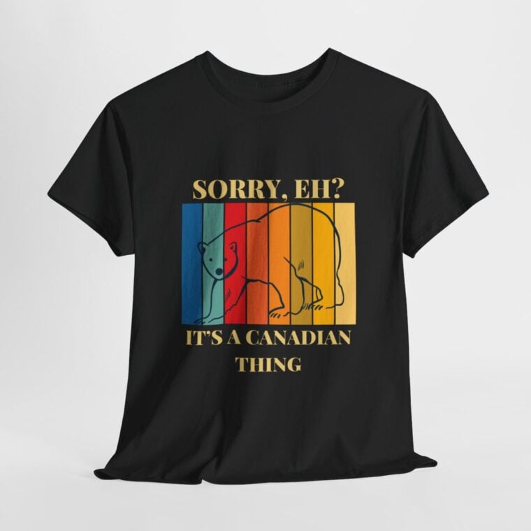 Sorry Eh? It's A Canadian Thing: Unisex Heavy Cotton Tee - Image 34