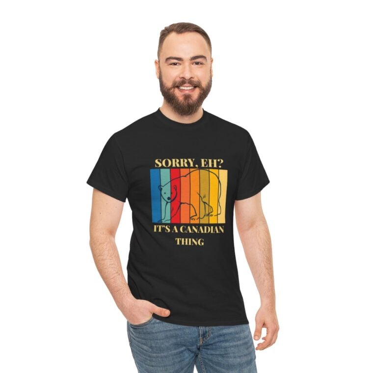 Sorry Eh? It's A Canadian Thing: Unisex Heavy Cotton Tee - Image 40