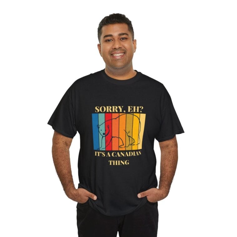 Sorry Eh? It's A Canadian Thing: Unisex Heavy Cotton Tee - Image 44