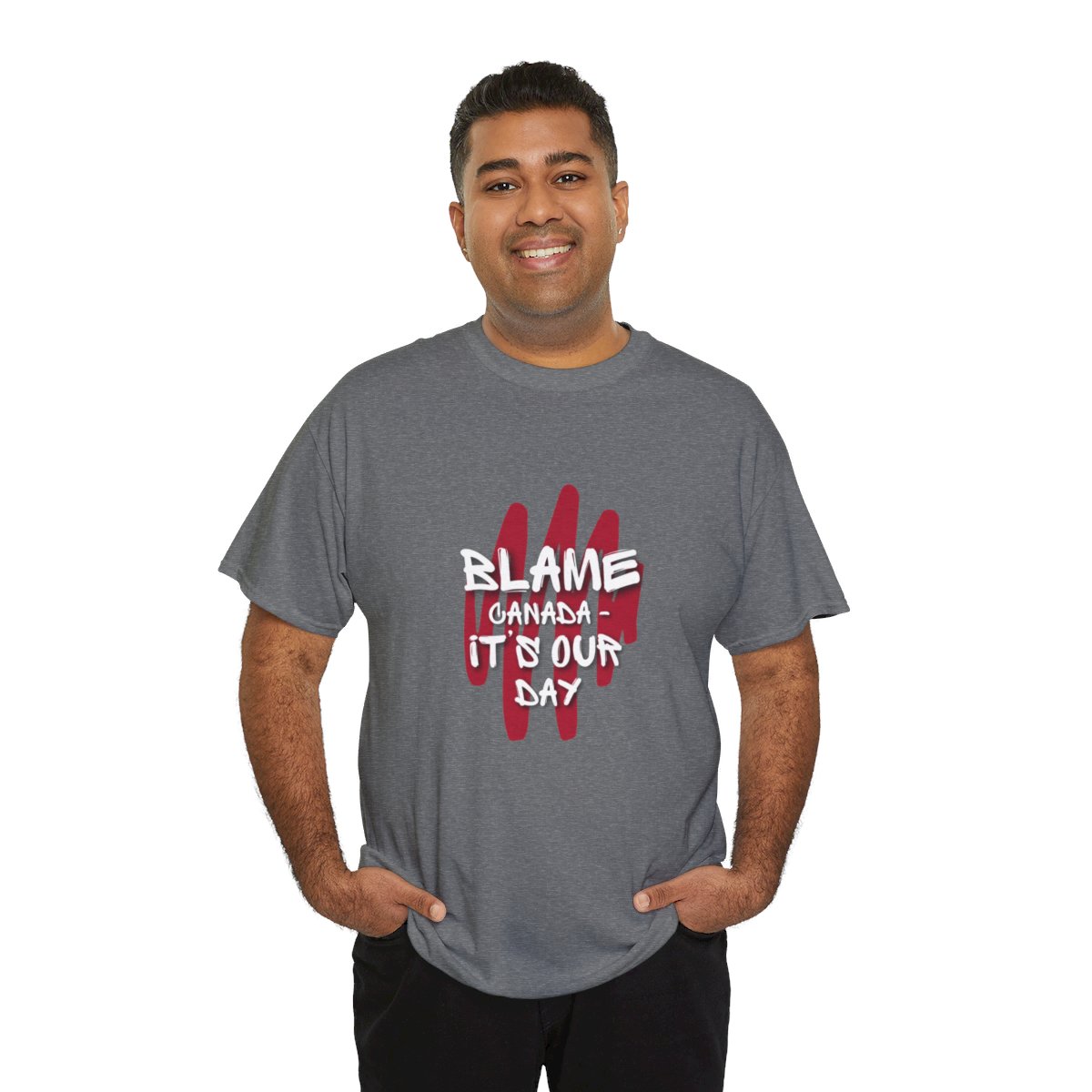 Blame Canada: It's Our Day: Unisex Heavy Cotton Tee 99 Blame Canada: It's Our Day: Unisex Heavy Cotton Tee - Image 99