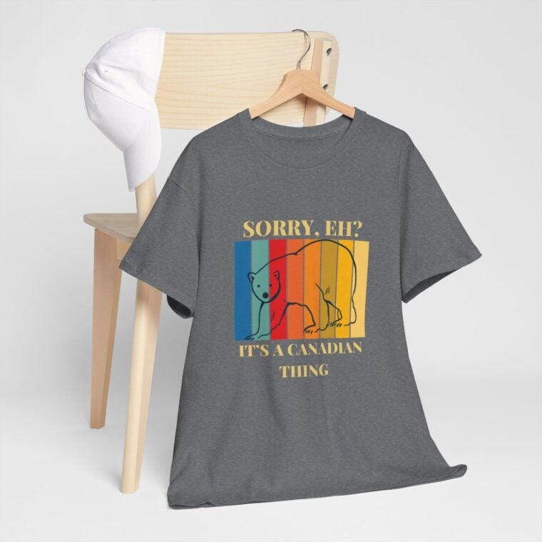 Sorry Eh? It's A Canadian Thing: Unisex Heavy Cotton Tee - Image 109
