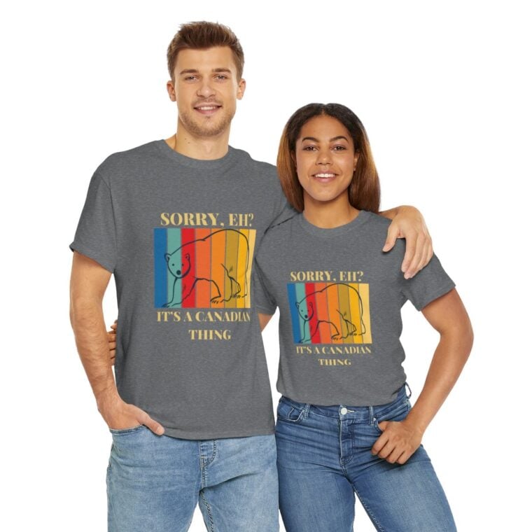 Sorry Eh? It's A Canadian Thing: Unisex Heavy Cotton Tee - Image 132