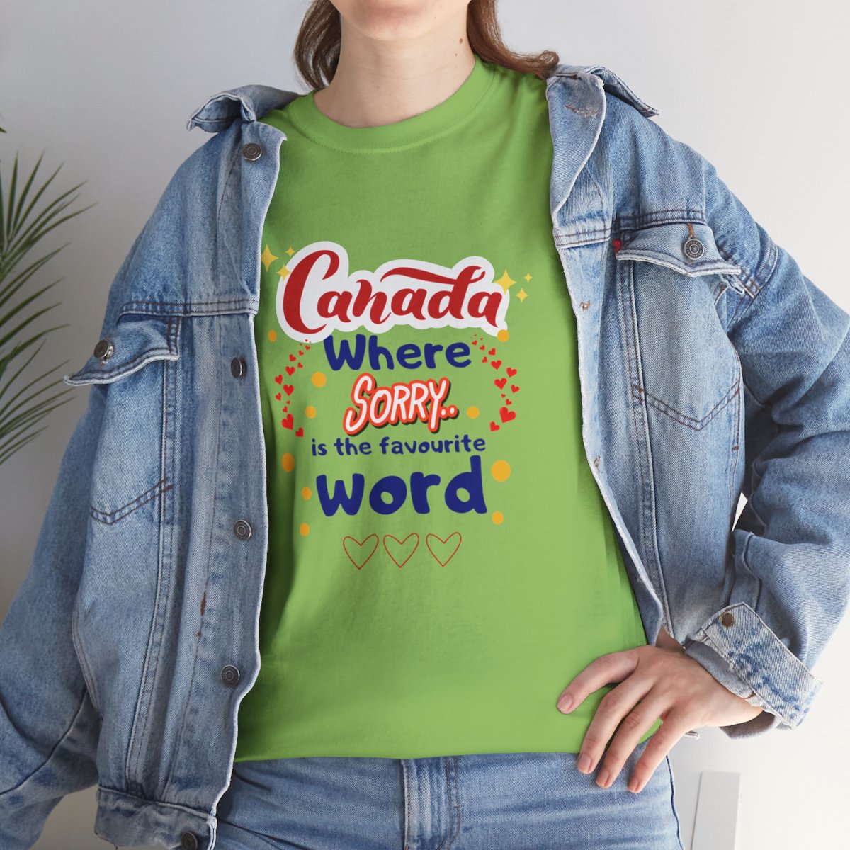 Canada, Where Sorry Is The Favourite Word: Unisex Heavy Cotton Tee - Image 185