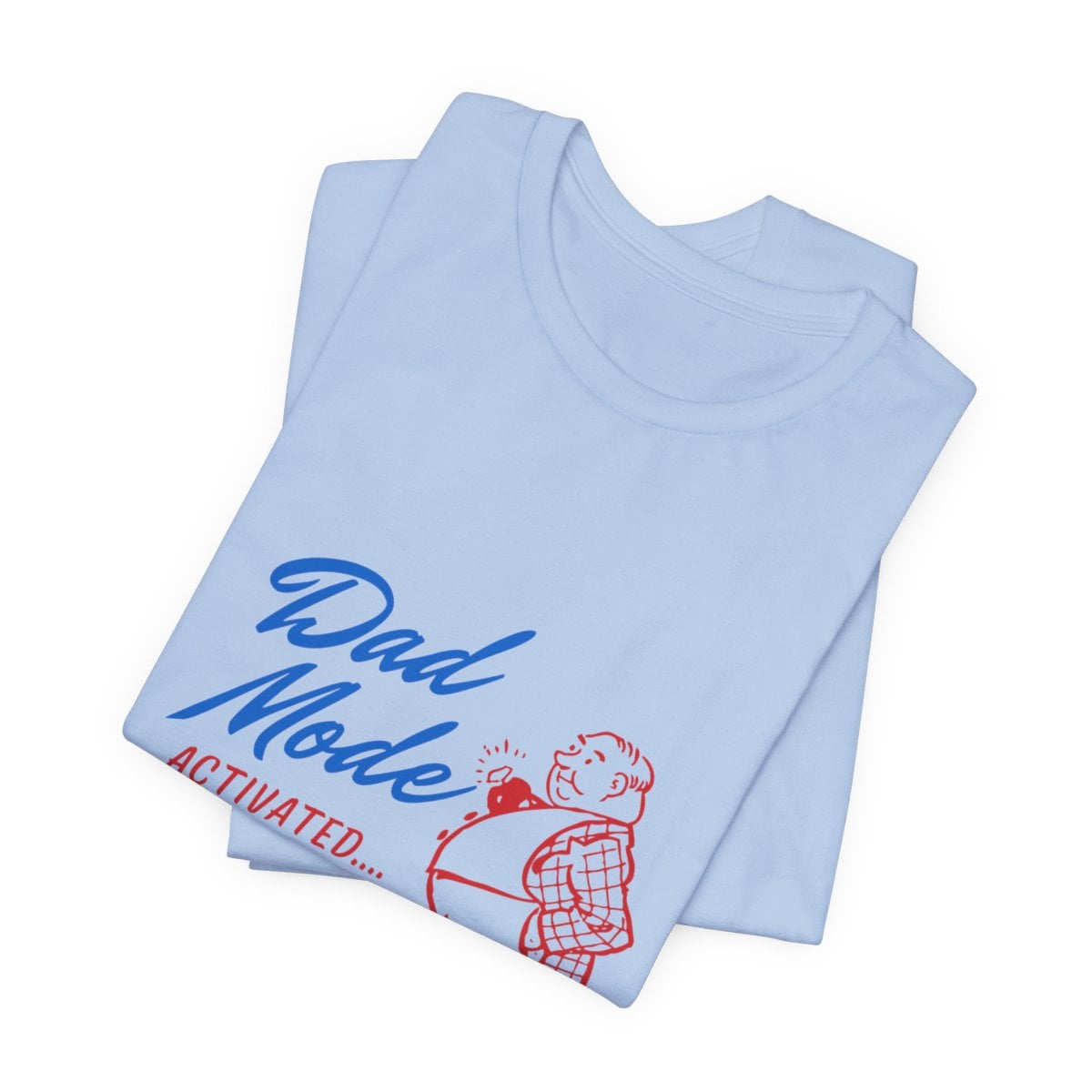 Dad Mode Activated: Unisex Jersey Short Sleeve Tee - Image 6