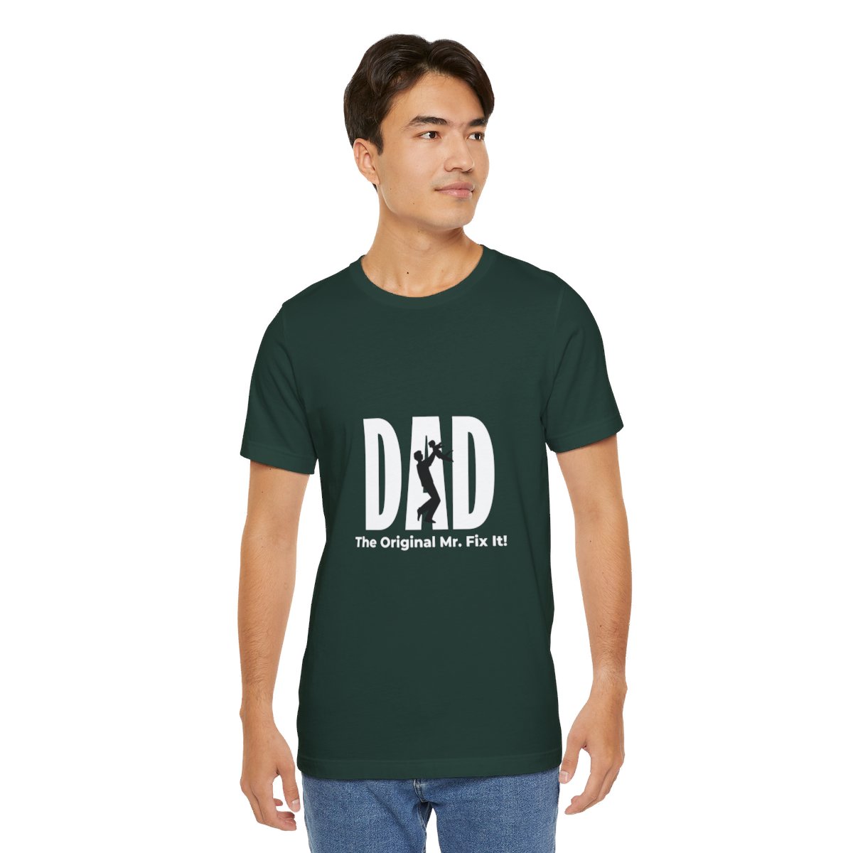Dad The Original Mr. Fix It: Unisex Jersey Short Sleeve Tee 107 Dad The Original Mr. Fix It: Unisex Jersey Short Sleeve Tee - Image 107