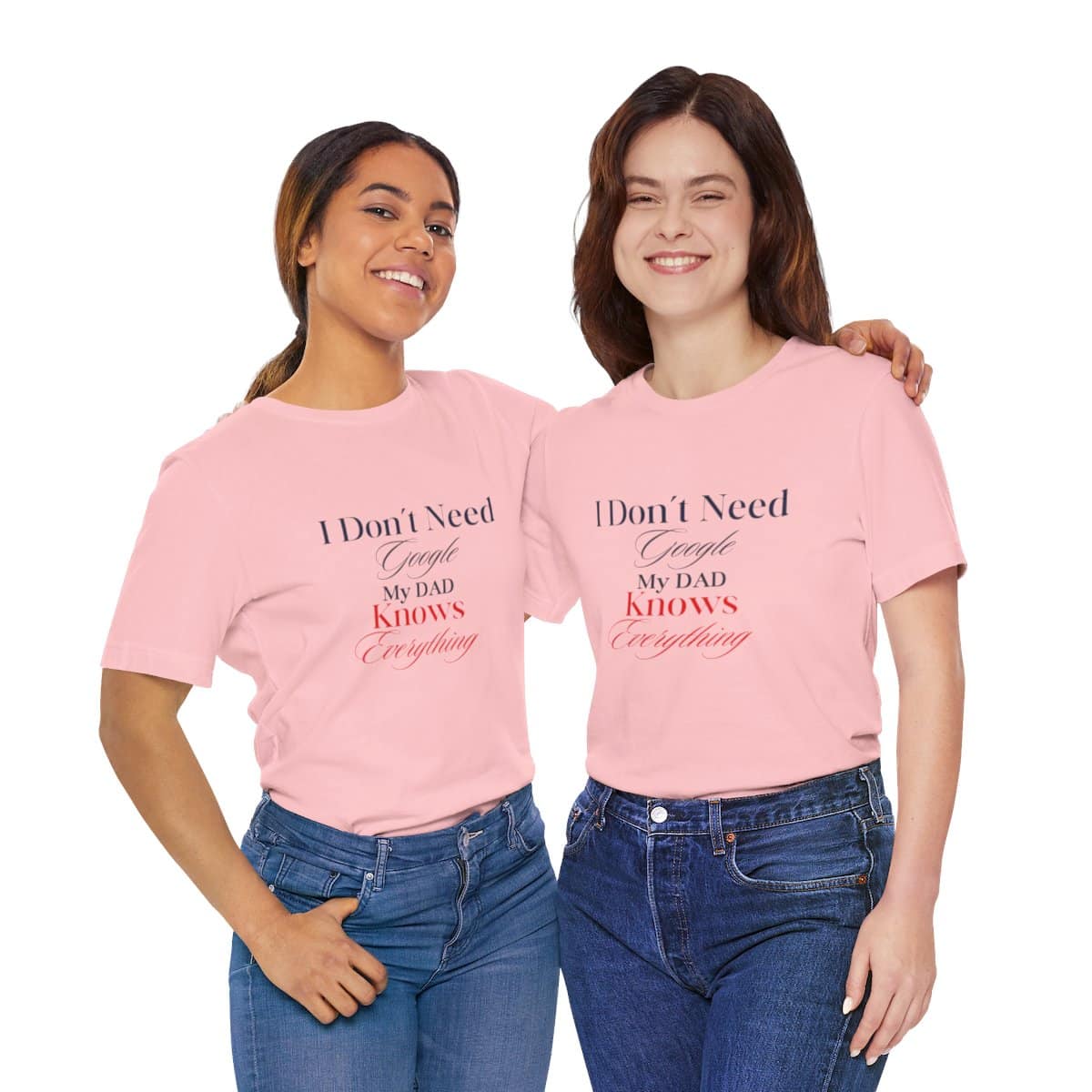 I don't need google my dad knows everything: Unisex Jersey Short Sleeve Tee 114 I don't need google my dad knows everything: Unisex Jersey Short Sleeve Tee - Image 114