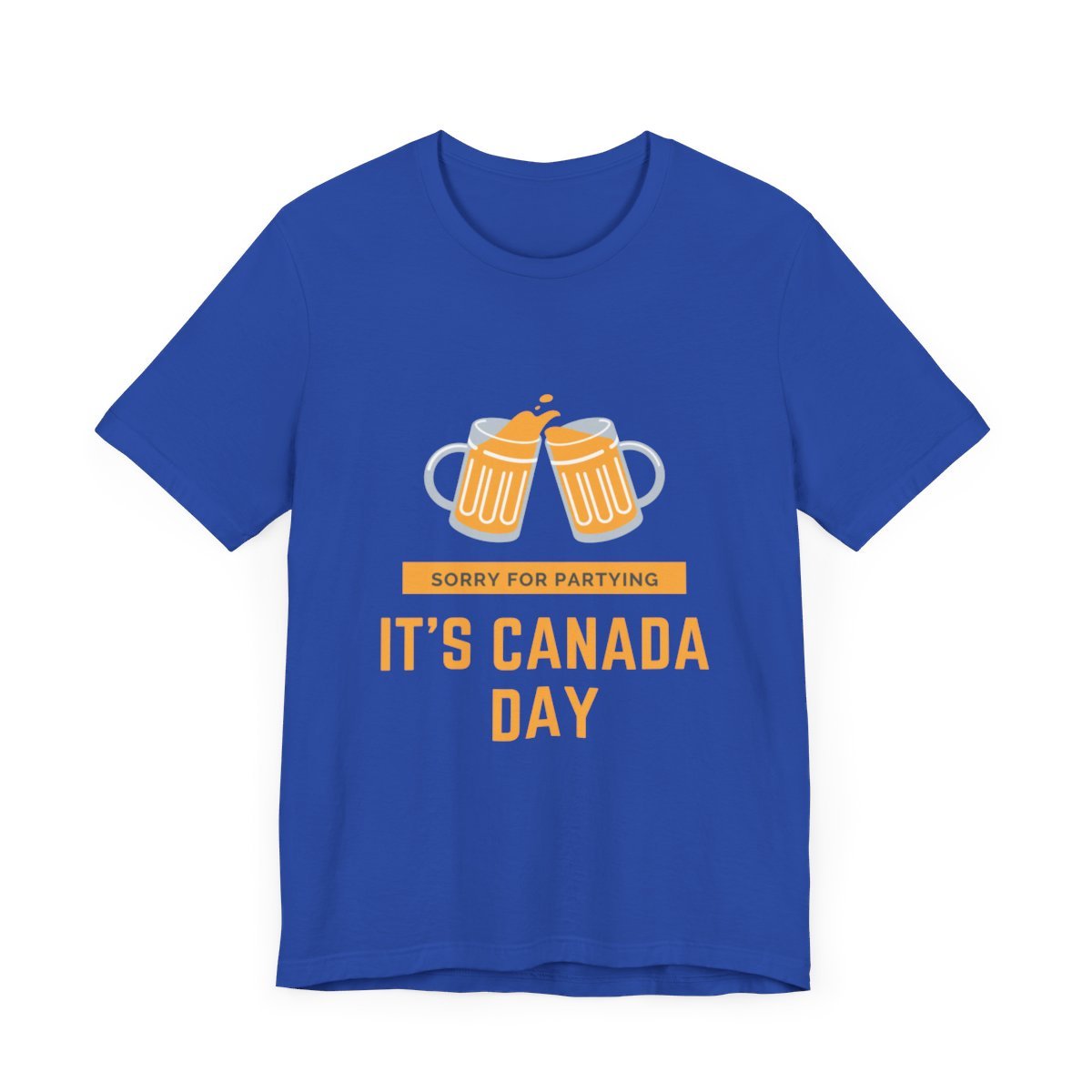 Sorry for Partying, It's Canada Day: Unisex Jersey Short Sleeve Tee 91 Sorry for Partying, It's Canada Day: Unisex Jersey Short Sleeve Tee - Image 91