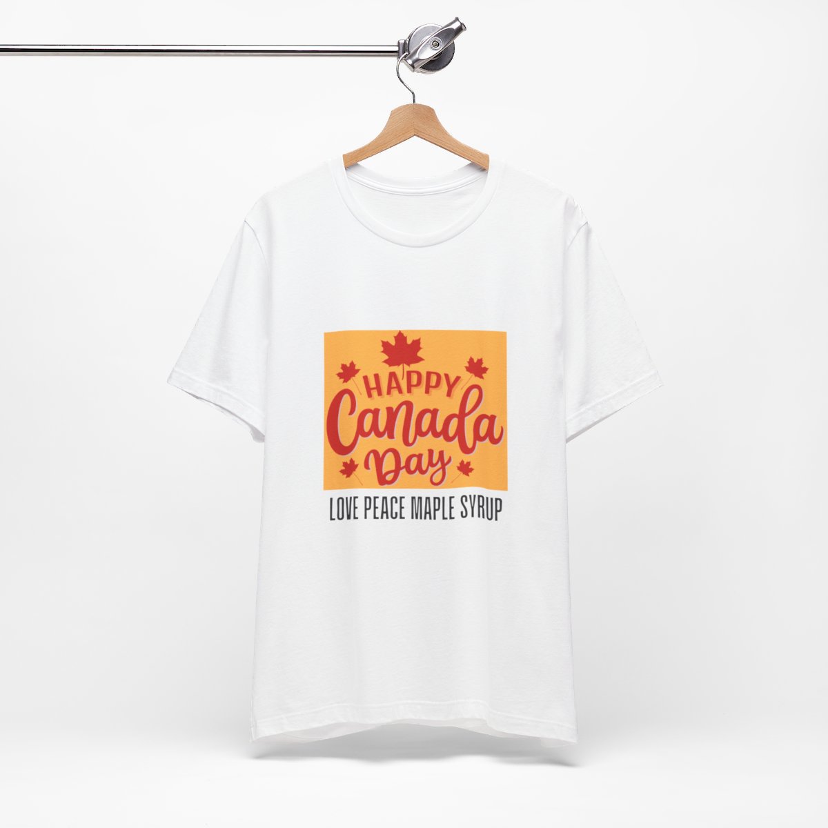 Happy Canada Day, Love Peace Maple Syrup: Unisex Jersey Short Sleeve Tee 1 Happy Canada Day, Love Peace Maple Syrup: Unisex Jersey Short Sleeve Tee