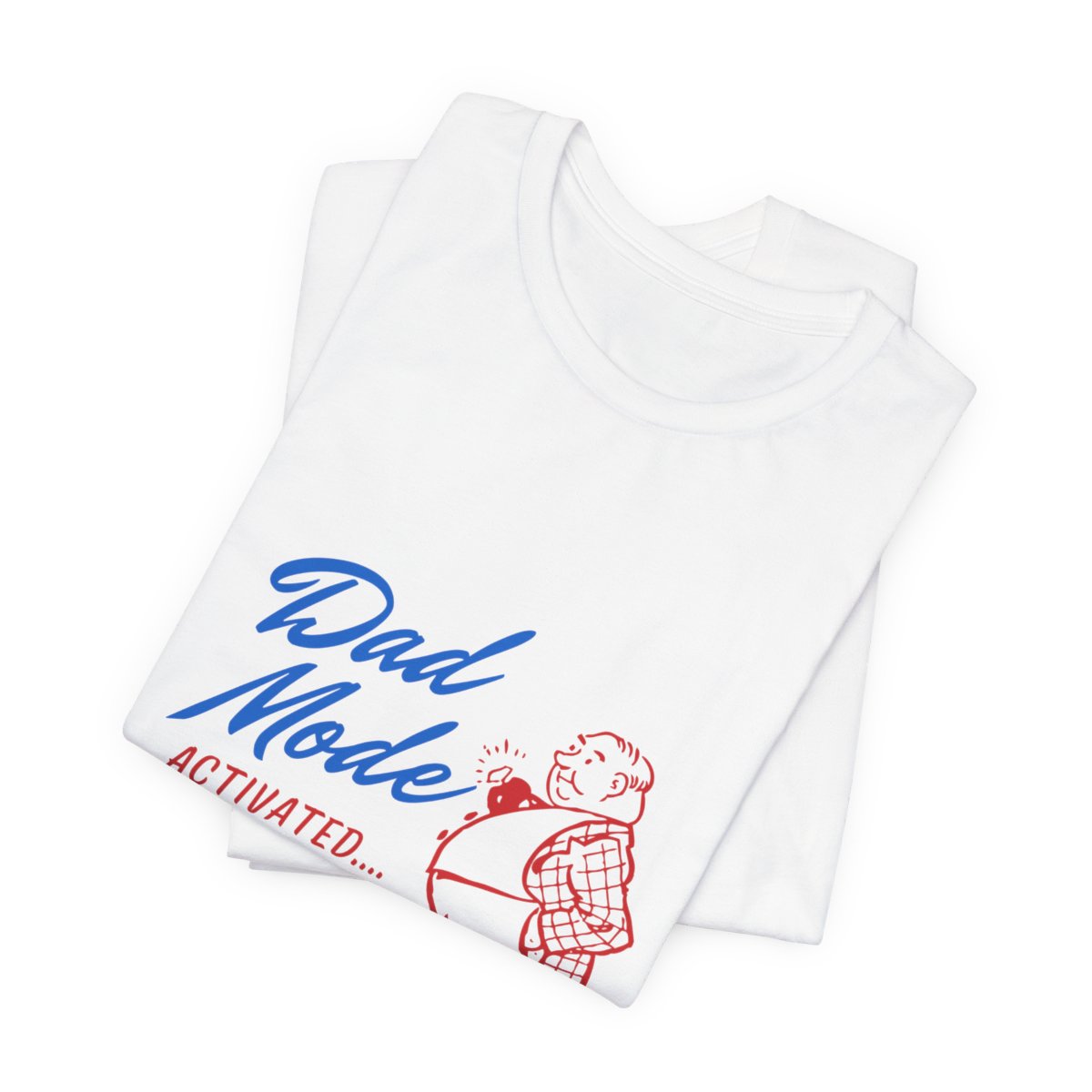 Dad Mode Activated: Unisex Jersey Short Sleeve Tee - Image 35