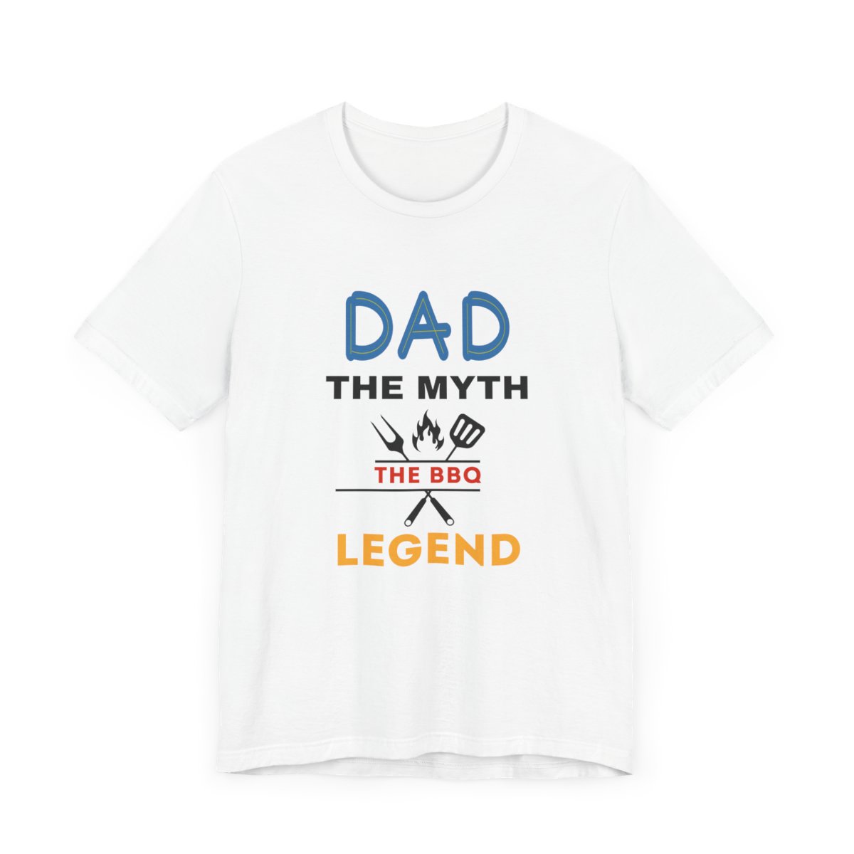 Dad: The Myth The BBQ Legend: The Unisex Jersey Short Sleeve Tee 4 Dad: The Myth The BBQ Legend: The Unisex Jersey Short Sleeve Tee - Image 4