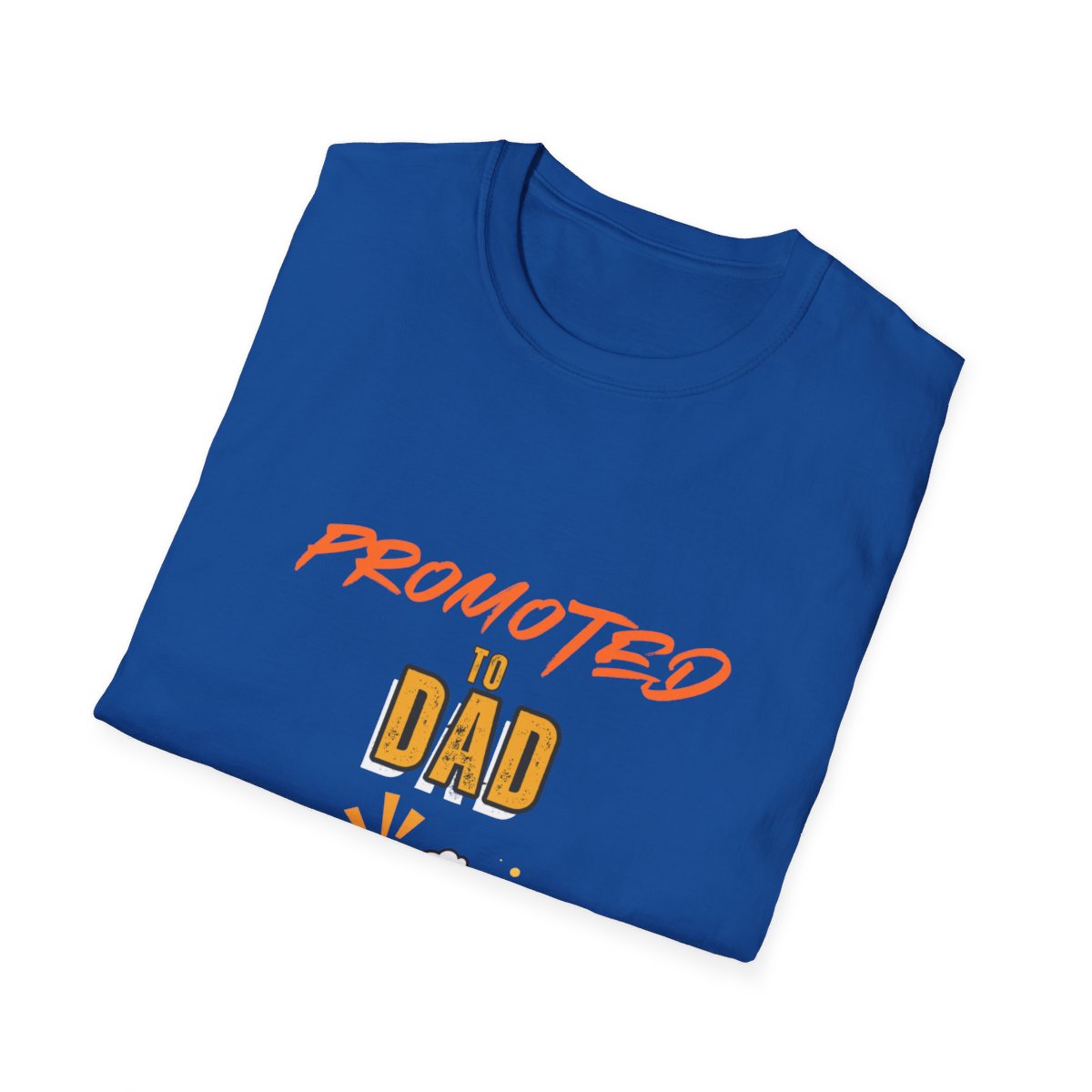 Promoted to Dad: Unisex Softstyle T-Shirt - Image 53