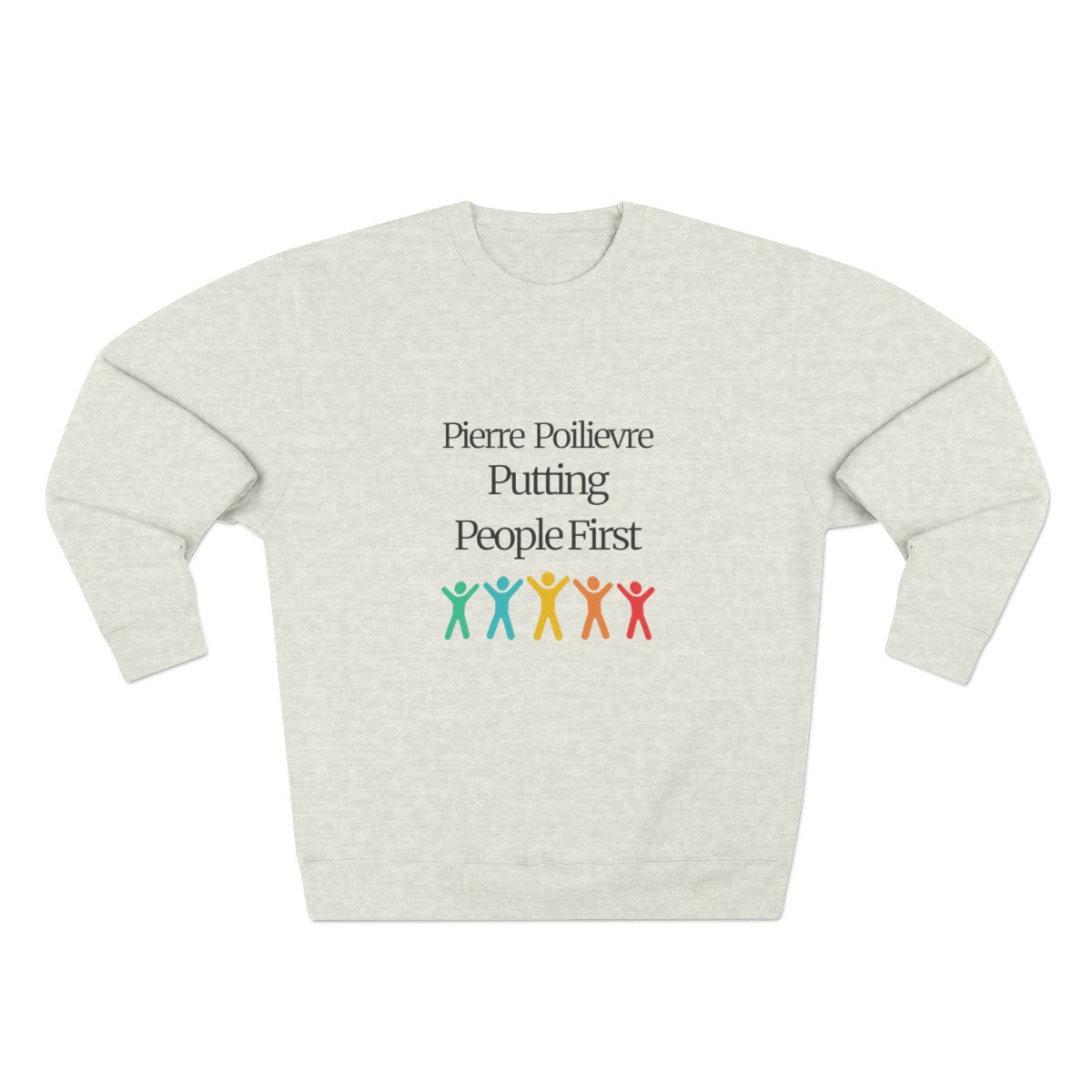 Pierre Poilievre, Putting People First - Unisex Crewneck Sweatshirt - Image 2